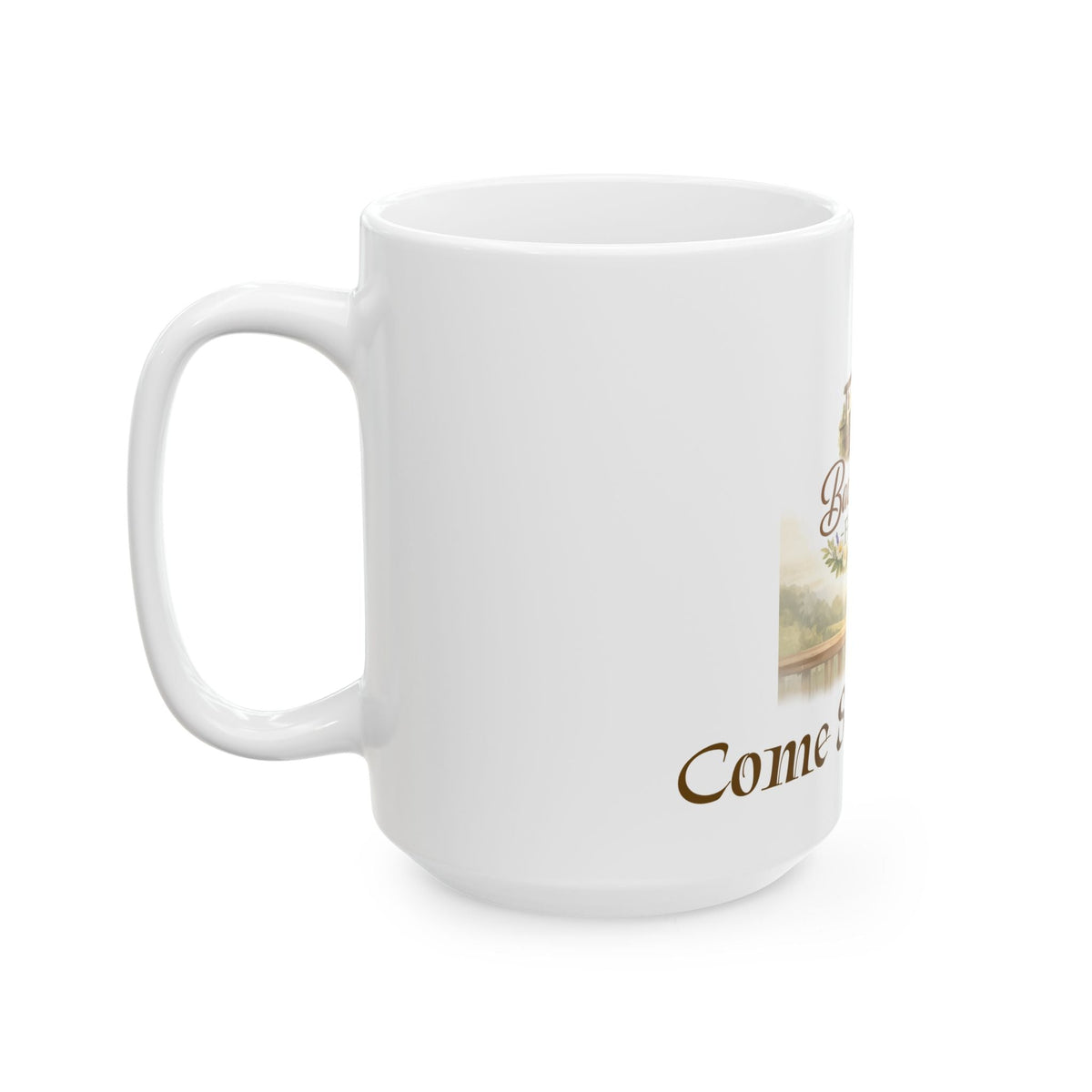 "Come Sit Awhile" Ceramic Mug