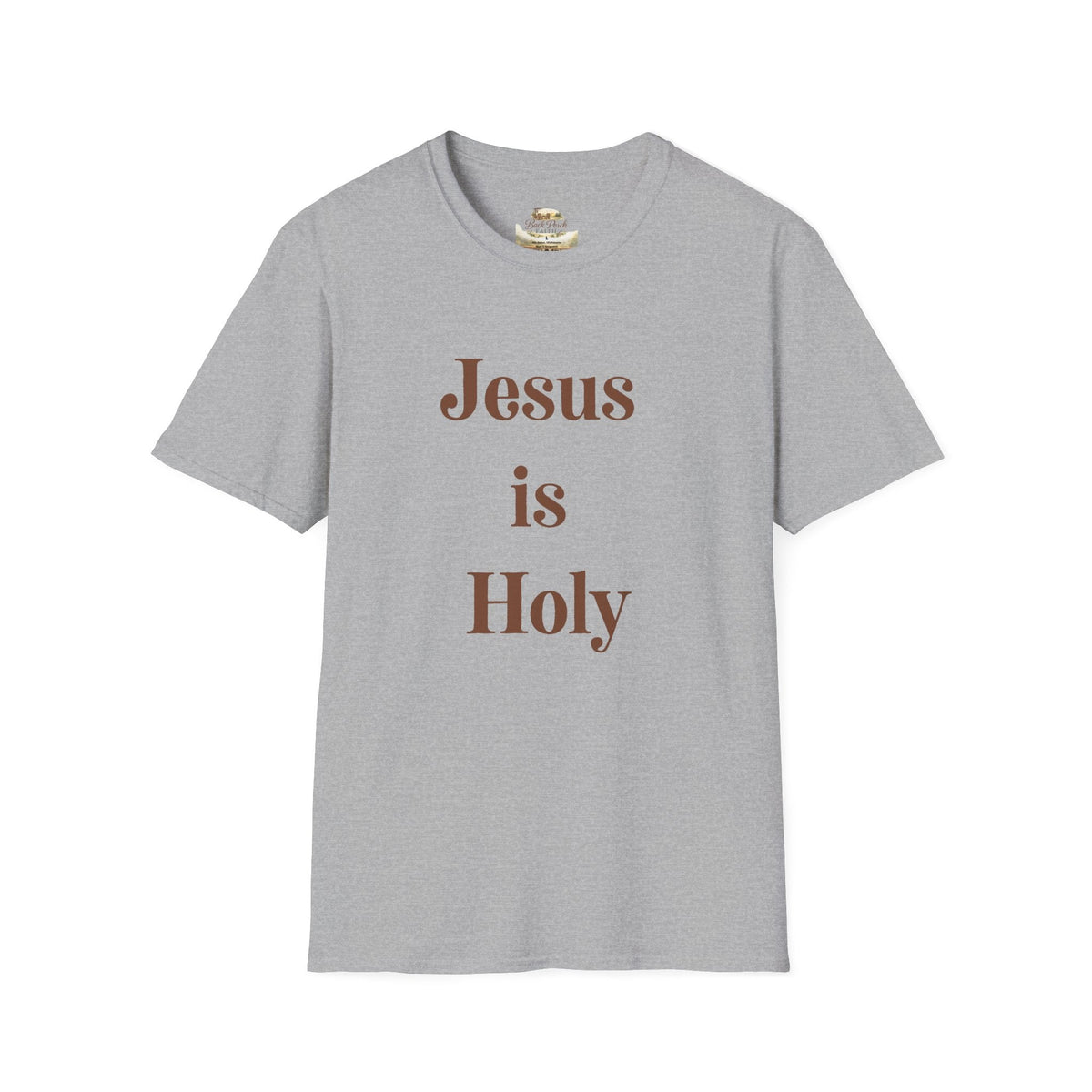 Jesus Is Holy T-Shirt — Christian Faith Tee